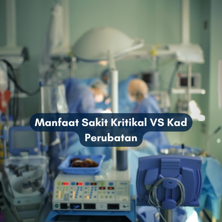 Manfaat Sakit Kritikal VS Kad Perubatan